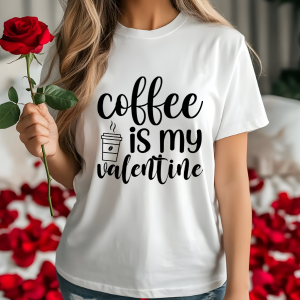 Coffee Is My Valentine